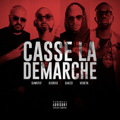 Casse la démarche ft. Végéta, Djazzi & DJ McFly | Boomplay Music