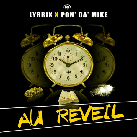 Au réveil ft. Pon' Da' Mike | Boomplay Music