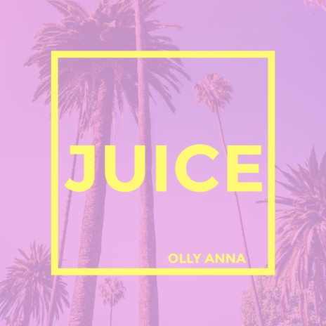 Juice | Boomplay Music