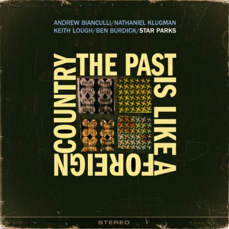 The Past Is Like a Foreign Country | Boomplay Music