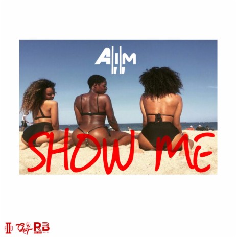 Show Me | Boomplay Music