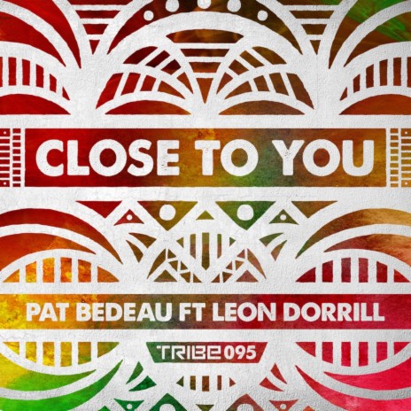 Close to You ft. Leon Dorrill | Boomplay Music