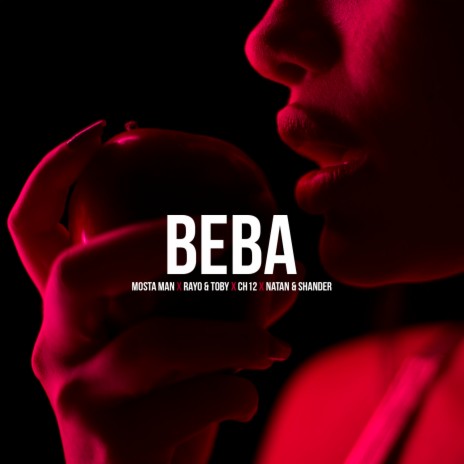 Beba ft. Rayo & Toby, Natan & Shander & Ch12 | Boomplay Music