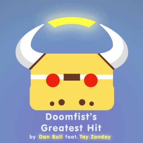 Doomfist's Greatest Hit ft. Tay Zonday | Boomplay Music