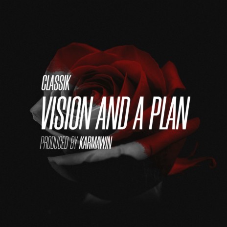 Vision and a Plan ft. Classik | Boomplay Music