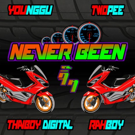 Never Been ft. Thaiboy Digital, Twopee Southside & Rahboy | Boomplay Music