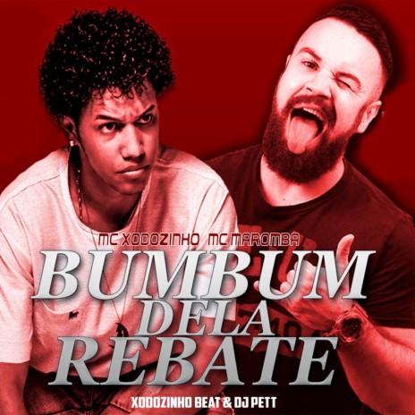 Bumbum Dela Rebate ft. MC Maromba | Boomplay Music