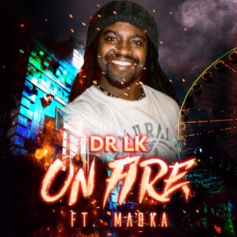 On Fire ft. Marka | Boomplay Music