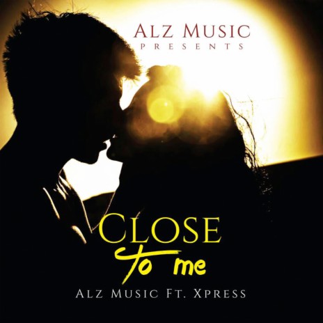 Close to Me ft. Xpress | Boomplay Music