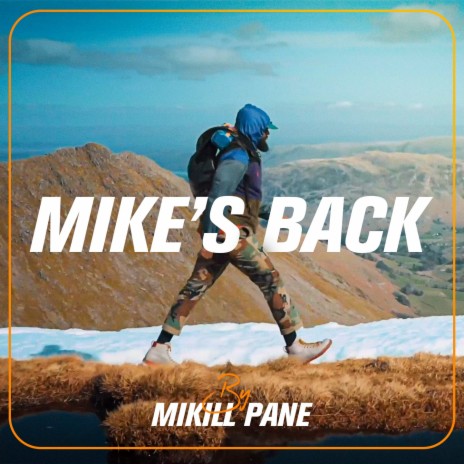 Mike's Back | Boomplay Music