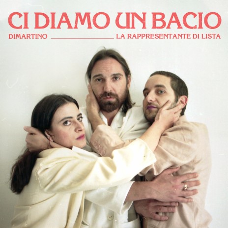 Ci diamo un bacio ft. La rappresentante di lista | Boomplay Music