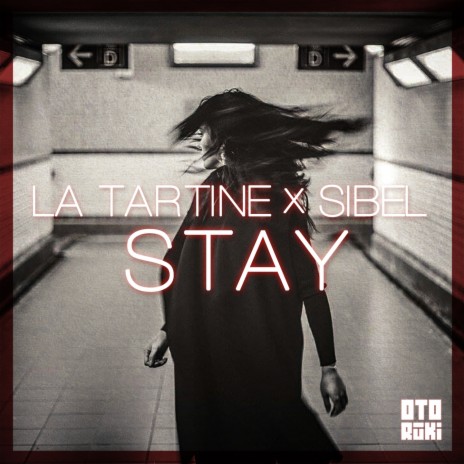 Stay ft. La Tartine | Boomplay Music