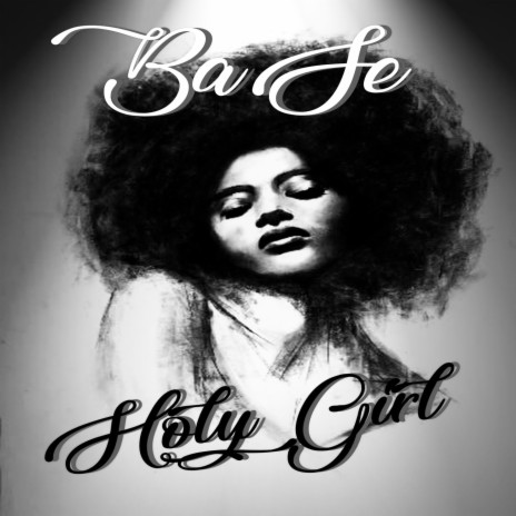 Holy girl | Boomplay Music