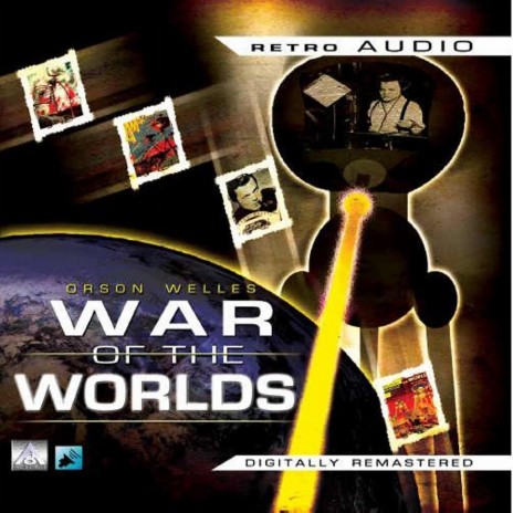 War of the Worlds - Part 1 (Classic Radio Theatre Production) ft. Orson Welles | Boomplay Music