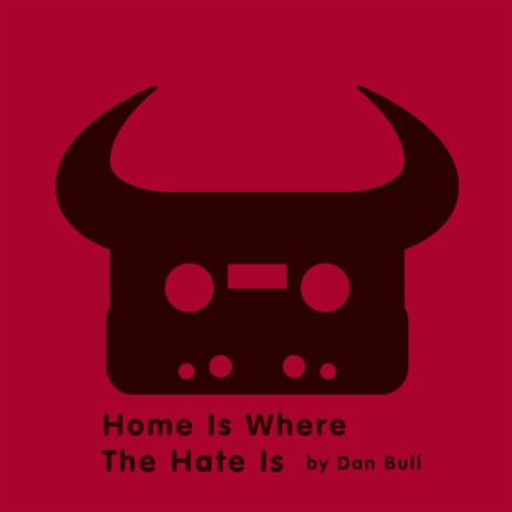 Home Is Where The Hate Is (Acapella) | Boomplay Music