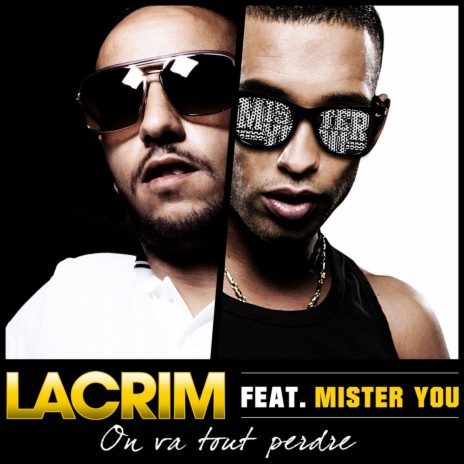 On va tout perdre ft. Mister You | Boomplay Music