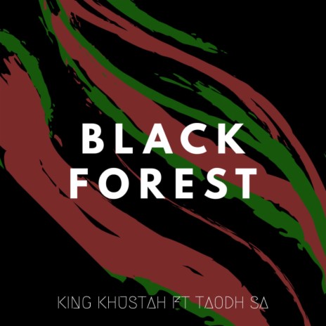 Black Forest ft. Taodh Sa | Boomplay Music