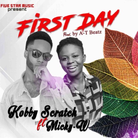 First Day ft. Micky-W | Boomplay Music