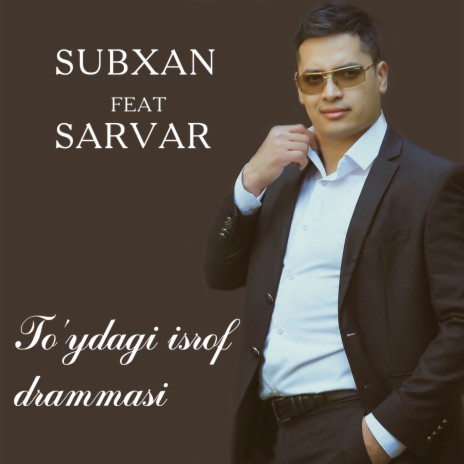 To'ydagi Isrof Drammasi ft. Sarvar | Boomplay Music