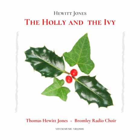 The Holly and the Ivy ft. Bromley Radio Choir | Boomplay Music