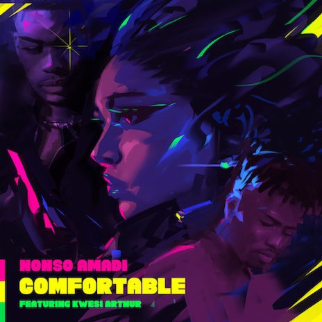 Comfortable ft. Kwesi Arthur | Boomplay Music