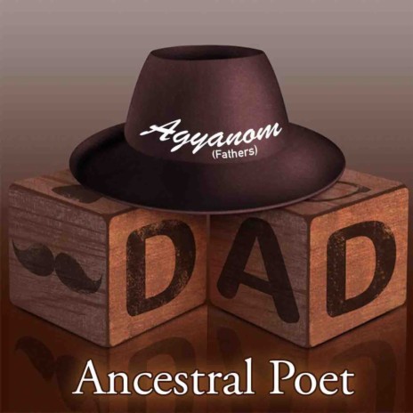 Agyanom (Fathers) (Poetry) | Boomplay Music