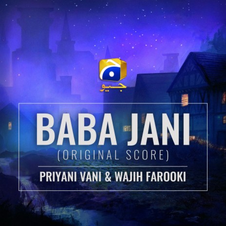 Baba Jani (Original Score) ft. Wajih Farooki | Boomplay Music