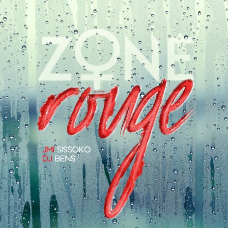 Zone rouge ft. DJ BENS | Boomplay Music