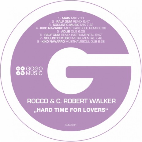 Hard Time for Lovers ft. C. Robert Walker | Boomplay Music