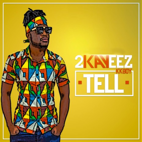 Tell ft. Kkboy | Boomplay Music