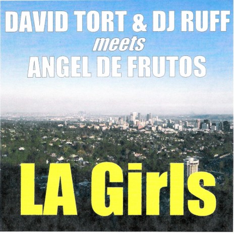 La Girls (gilbert Le Funk Fantastique Remix) ft. DJ Ruff Meets Angel De Frutos | Boomplay Music