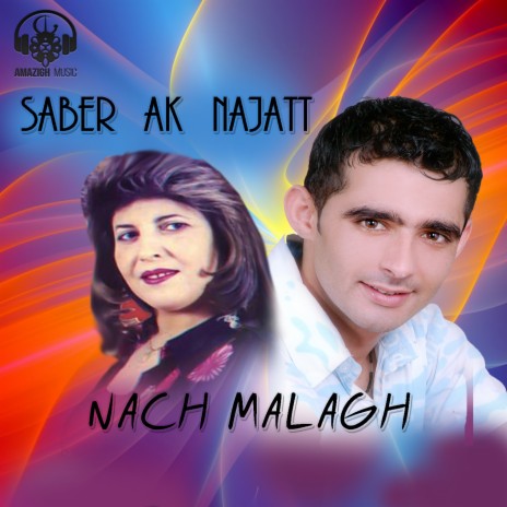 Nech Malagh Amoni ft. Najat Tazi | Boomplay Music