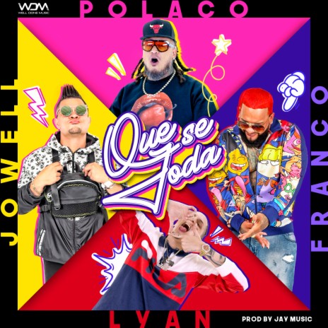 Que Se Joda ft. Franco, Polaco & Lyan | Boomplay Music