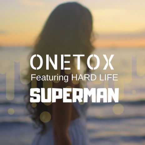Superman ft. Hard Life | Boomplay Music