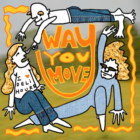 Way You Move | Boomplay Music
