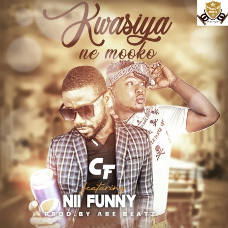 Kwasiya Ne Mooko ft. Nii Funny | Boomplay Music