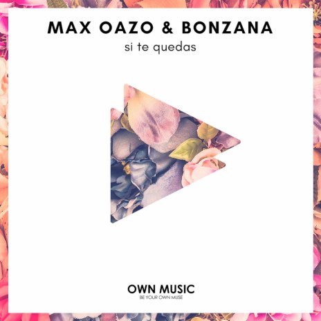 Si Te Quedas ft. Bonzana | Boomplay Music