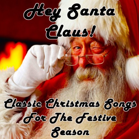 Hey, Santa Claus | Boomplay Music