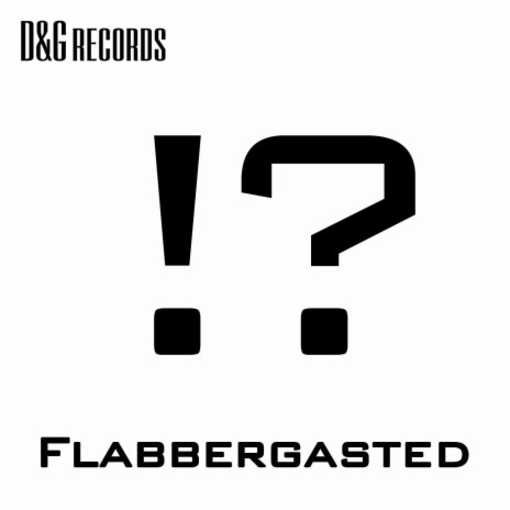 Flabbergasted (Cosmic Mix) | Boomplay Music