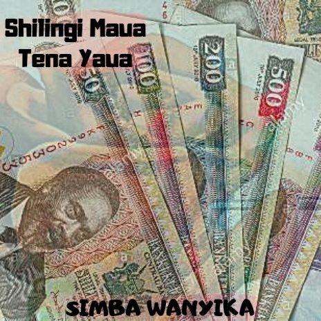 Shillingi Maua Tena Yaua (Wilson Peter)