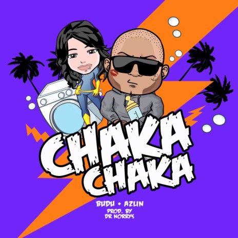 Chaka Chaka ft. Budu & Azlín | Boomplay Music