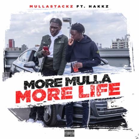 More Mulla, More Life ft. Hakkz | Boomplay Music