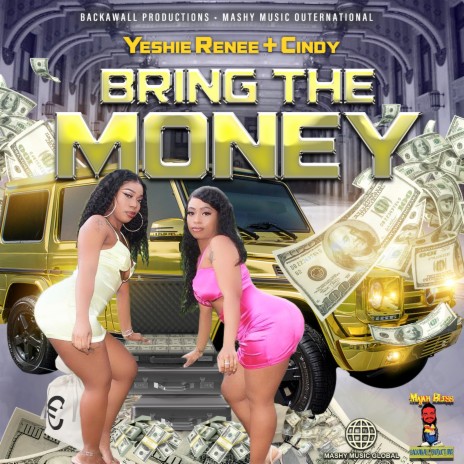 Bring The Money ft. Cindy | Boomplay Music