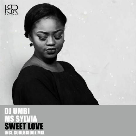 Sweet Love (Soulbridge Deep Mix) ft. Ms Sylvia | Boomplay Music