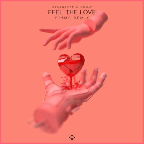 Feel The Love (PR1ME Remix) ft. Ohmie | Boomplay Music