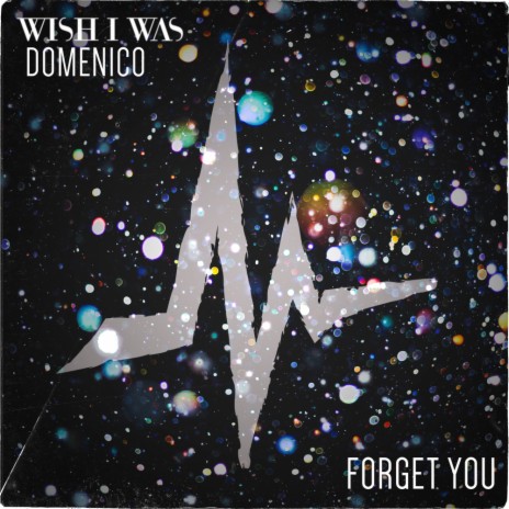 Forget You (Original Mix) ft. DOMENICO