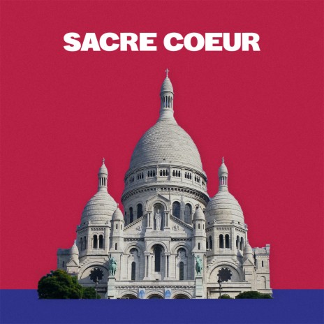 Sacré cœur | Boomplay Music