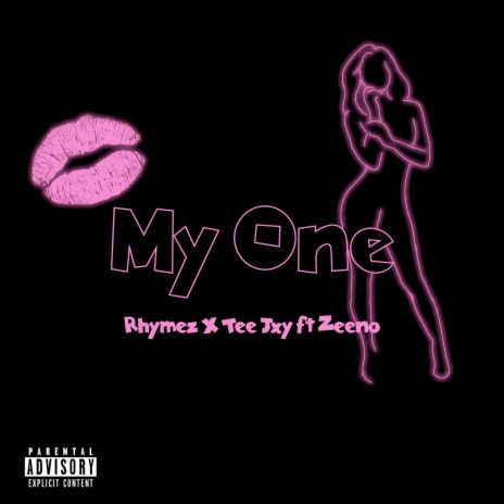 My One (Radio Edit) ft. Tee Jxy & Zeeno