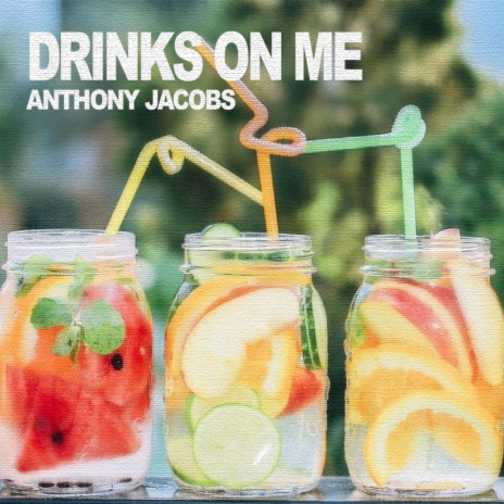 Drinks on Me | Boomplay Music