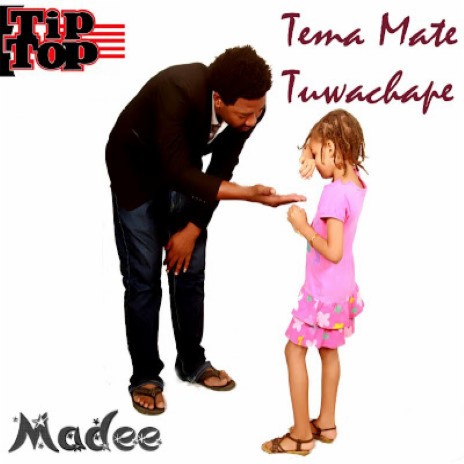 Tema Mate Tuwachape | Boomplay Music
